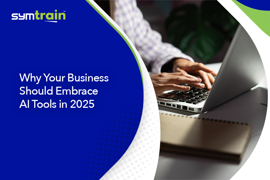 Why Your Business Should Embrace AI Tools in