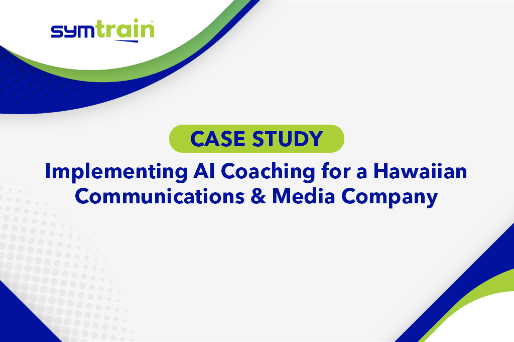 See how a Hawaiian Telcom had a significant performance improvements within just two weeks of using SymTrain's AI Coaching.